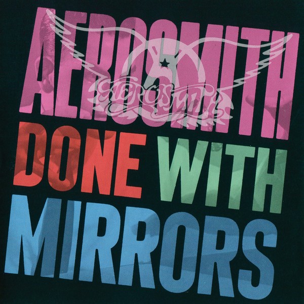 Aerosmith - 1985 - Done With Mirrors