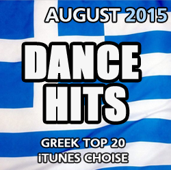 Greek Dance Top 20 : iTunes choise / August 2015