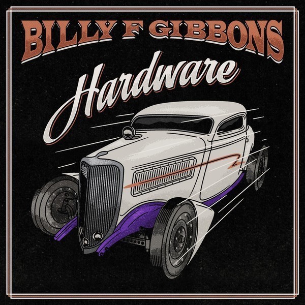 Billy F Gibbons (ZZ Top) – Hardware (2021)